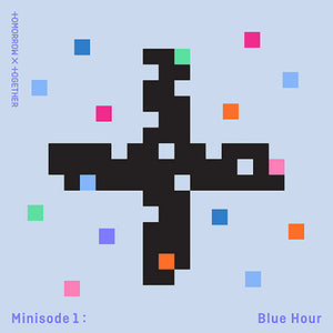 TXT - Minisode1 : BLUE HOUR